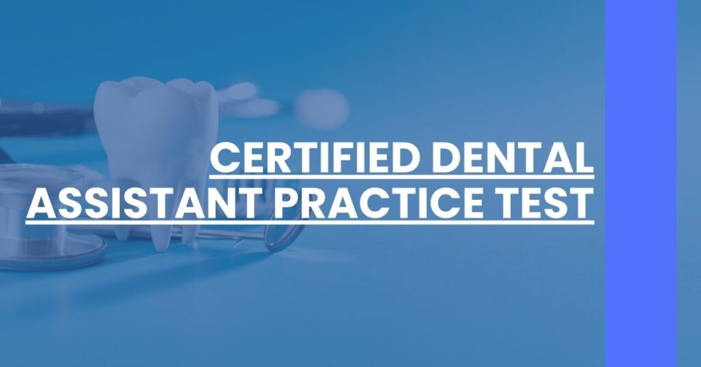 Certified Dental Assistant Practice Test Feature Image