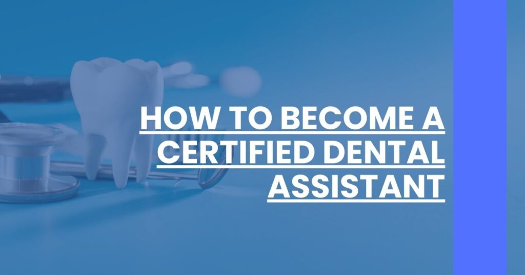 How To Become A Certified Dental Assistant Feature Image