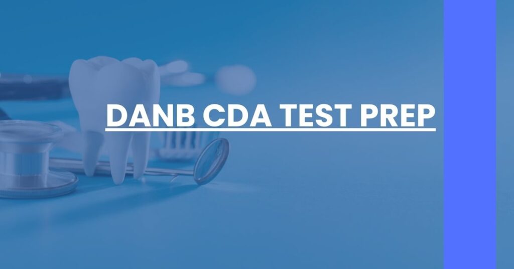 DANB CDA Test Prep Feature Image