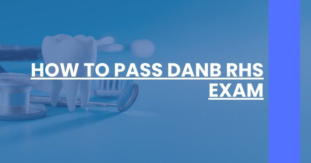 How to Pass DANB RHS Exam Feature Image